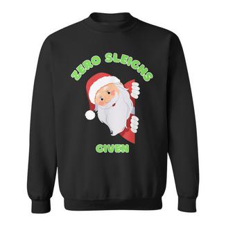 Zero Sleighs Given Hilarious Xmas Joke Ugly Christmas Sweatshirt | Mazezy