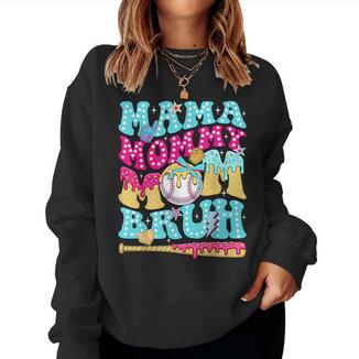 Mama Mommy Mom Bruh Baseball Drip Ice Cream Mother's Day Women Sweatshirt | Mazezy