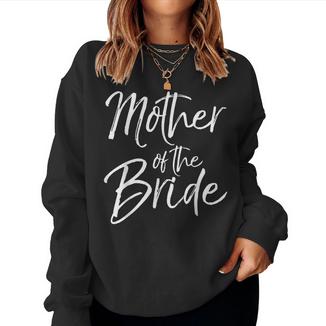 Mother Of The Bride Women Sweatshirt | Mazezy