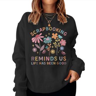 Retro Wildflowers Scrapbooking Reminds Crafter Mom Scrapbook Women Sweatshirt - Monsterry