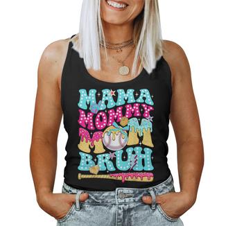 Mama Mommy Mom Bruh Baseball Drip Ice Cream Mother's Day Women Tank Top | Mazezy