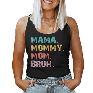 Mama Mommy Mom Bruh Retro Quote Women Tank Top - Monsterry