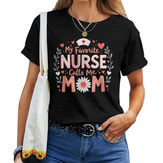 My Favorite Nurse Calls Me Mom Nursing Flower Women T-shirt - Thegiftio
