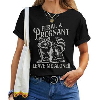Feral And Pregnant Racoon Pregnancy Mom To Be 2026 Mom Women T-shirt - Thegiftio