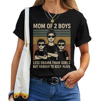 Mom Of 2 Boys Less Drama Than Girls But Harder To Keep Alive Women T-shirt - Thegiftio
