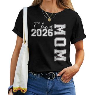 Mom Senior 2026 Proud Mom Of A Class Of 2026 Graduate Mother Women T-shirt | Mazezy