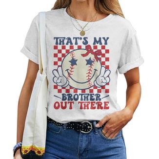 Retro That's My Brother Out There Baseball Sister Mom Girl Women T-shirt - Thegiftio