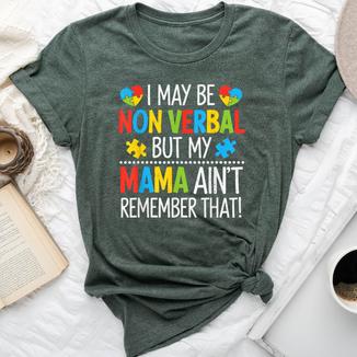 Non Verbal Autism Mama Awareness Autistic Mom Mother Womens Bella Canvas T-shirt | Mazezy