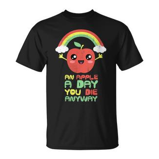 An Apple A Day You Die Anyway Cute Cuello Camiseta unisex - Regaloses