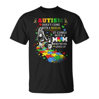 Autism Awareness 2026 Doesn't Come With A Manual Autism Mom T-Shirt - Monsterry