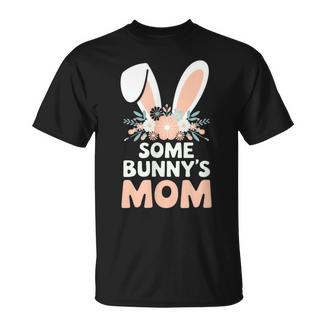 Some Bunny's Mom Cute Rabbit Family Birthday T-Shirt - Thegiftio