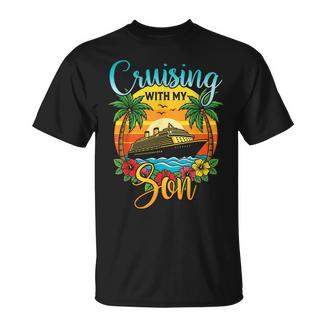 Cruising With My Son Mom Dad Cruise Vacation Matching T-Shirt - Monsterry