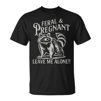 Feral And Pregnant Racoon Pregnancy Mom To Be 2026 Mom T-Shirt - Thegiftio