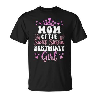 Mom Of The Sweet Sixn Bday Girl 16Th Pink Crown T-Shirt - Monsterry