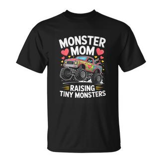 Monster Mom Raising Tiny Monsters Monster Truck Mother T-Shirt - Monsterry
