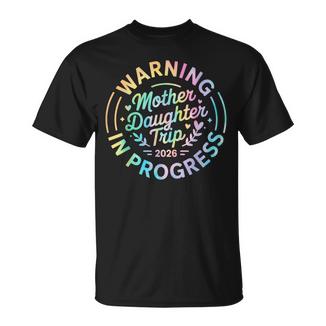 Mother Daughter Trip 2026 Family Mom Matching Vacation Women T-Shirt | Mazezy