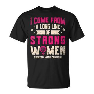 Vengo De Una Larga Línea De Es Fuertes Para Una Feminista Camiseta unisex - Regaloses