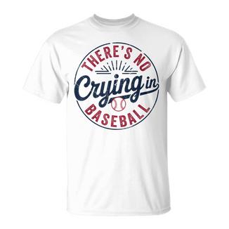 There Is No Crying In Baseball Game Day Baseball Mom T-Shirt - Thegiftio